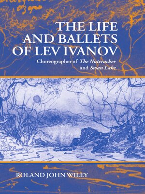 cover image of The Life and Ballets of Lev Ivanov
